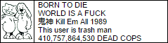 this user is BORN TO DIE